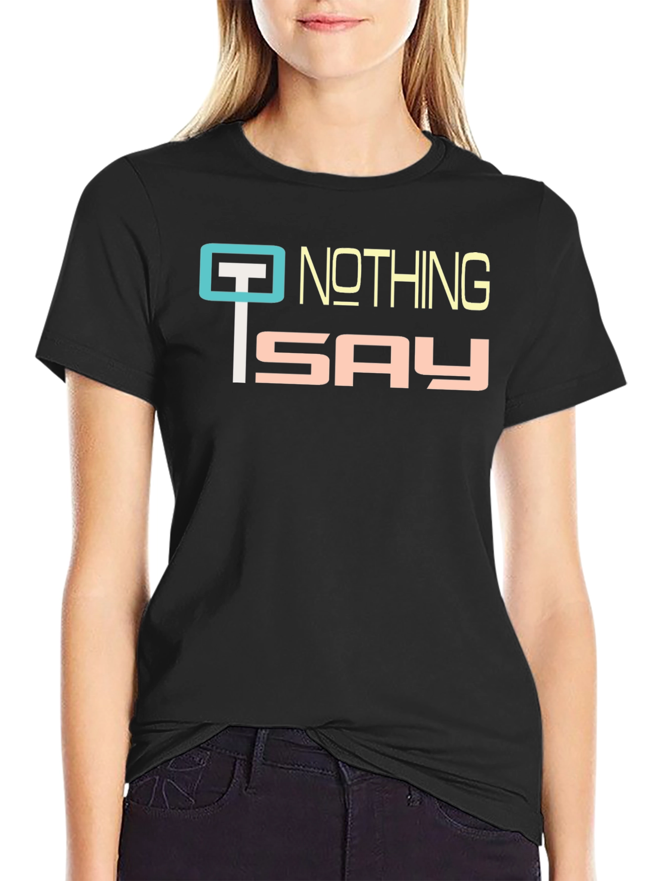 Nothing To Say Graphic Tee - Black Casual T-Shirt