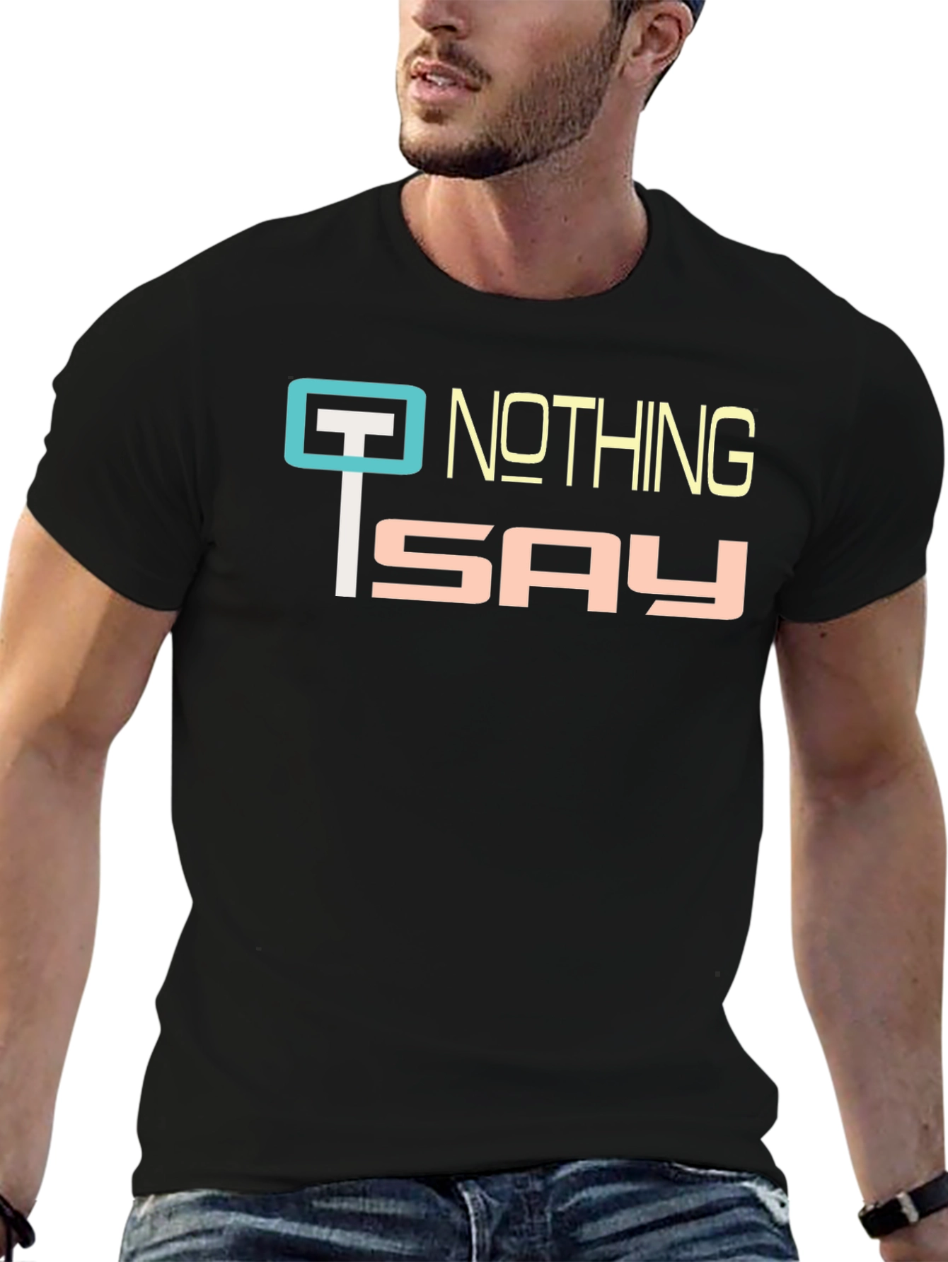 Nothing To Say Graphic Tee - Black Casual T-Shirt