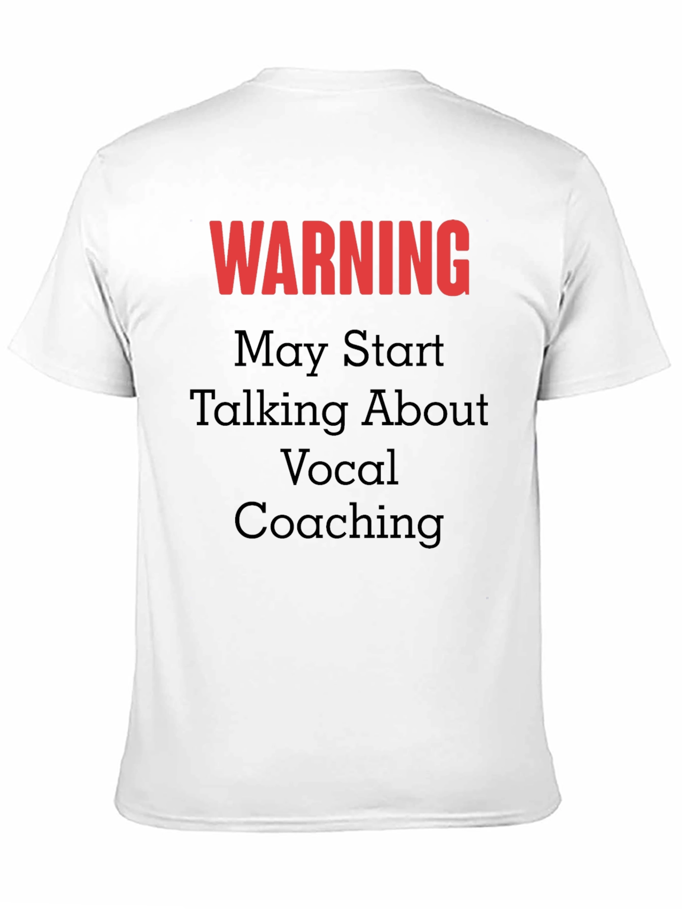 Warning Vocal Coaching T-Shirt
