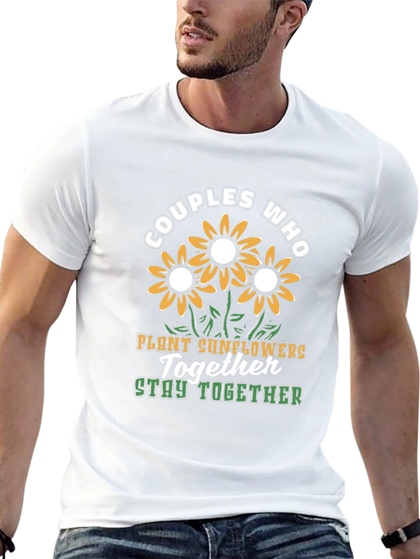 Couples Who Plant Sunflowers Together Stay Together T-Shirt
