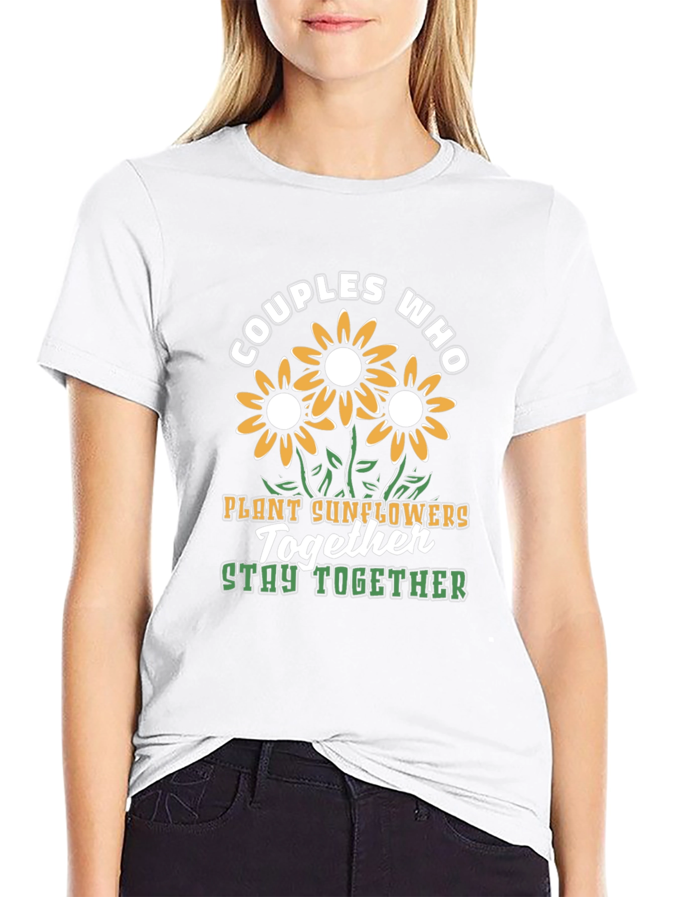 Couples Who Plant Sunflowers Together Stay Together T-Shirt
