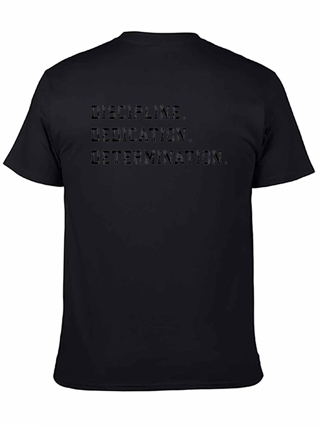 Discipline Dedication Determination Graphic Tee