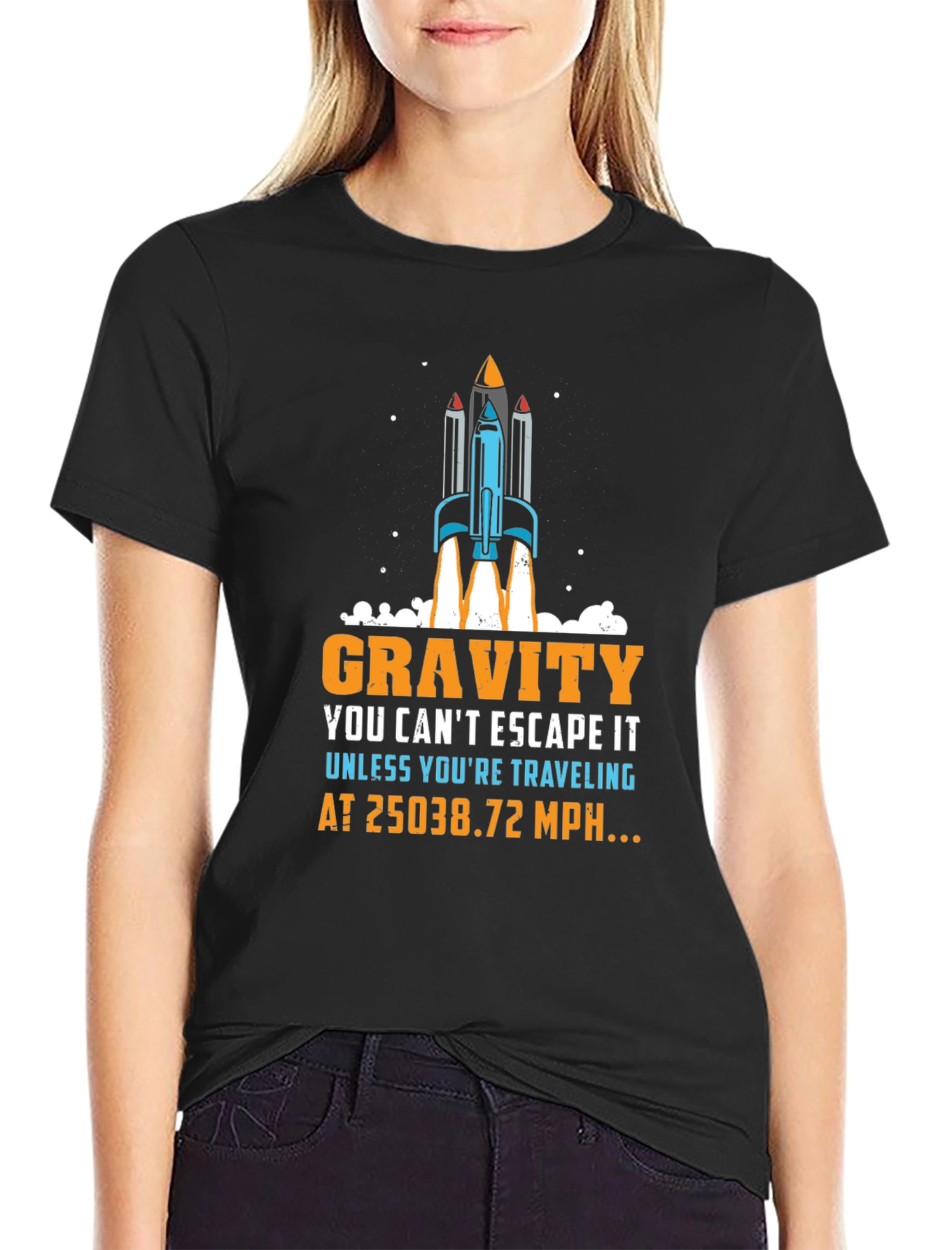 Gravity Rocket T-Shirt: Escape at 25038.72 MPH!