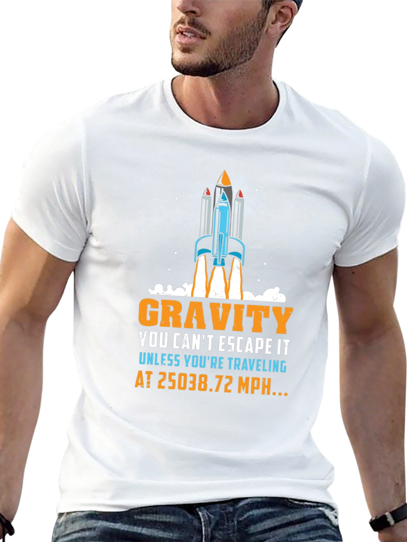 Gravity Rocket T-Shirt: Escape at 25038.72 MPH!