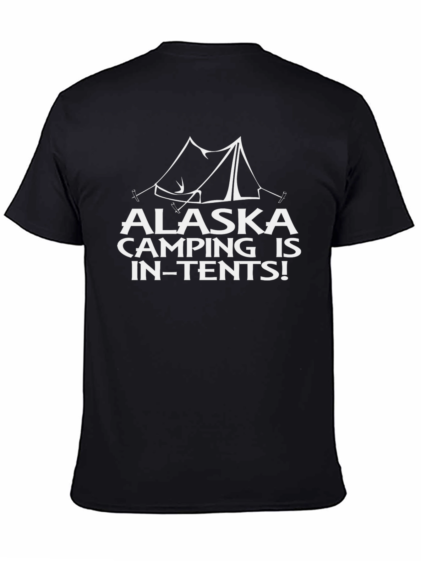 Alaska Camping Graphic Tee - In-Tents Humor T-Shirt