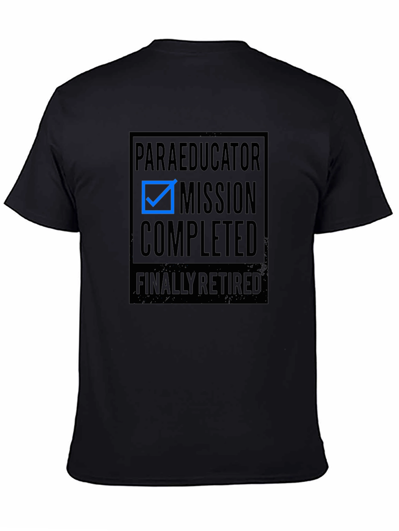 Paraeducator Mission Completed Retirement T-Shirt