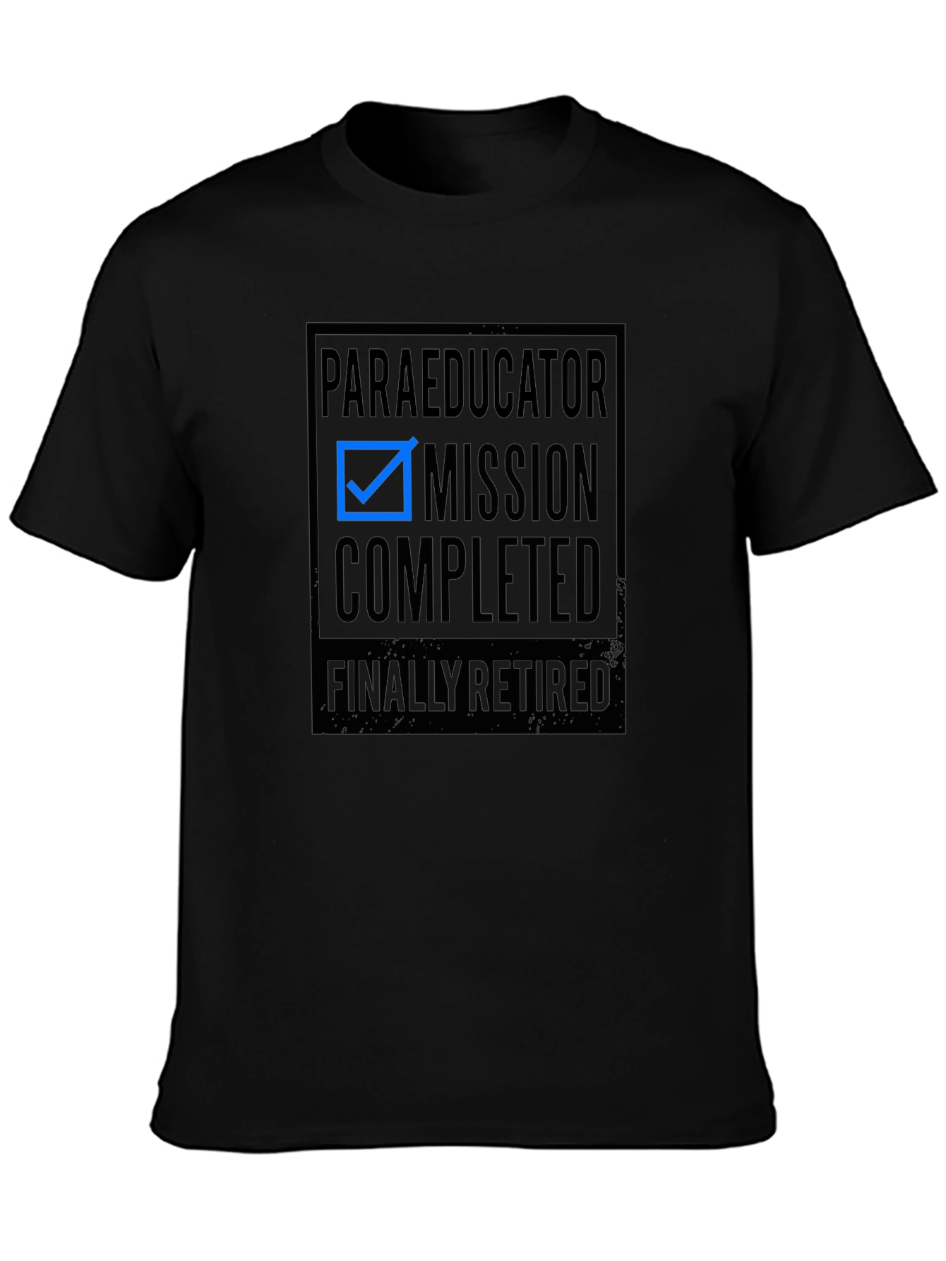 Paraeducator Mission Completed Retirement T-Shirt