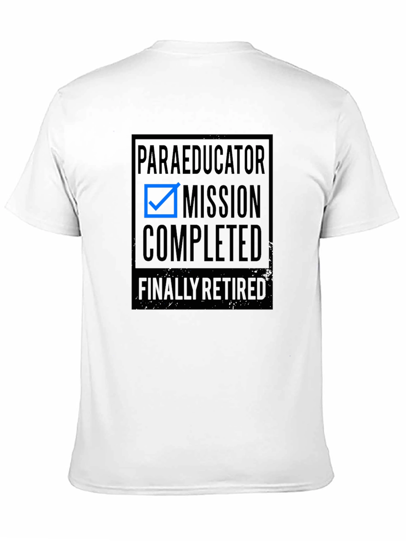 Paraeducator Mission Completed Retirement T-Shirt