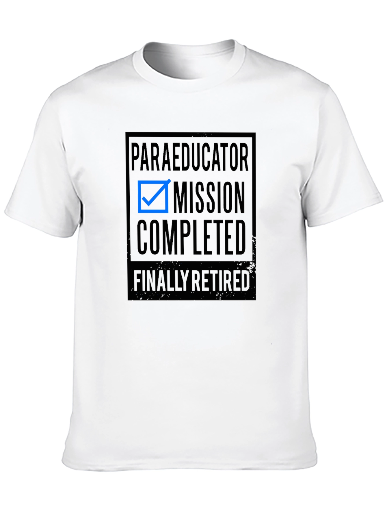 Paraeducator Mission Completed Retirement T-Shirt