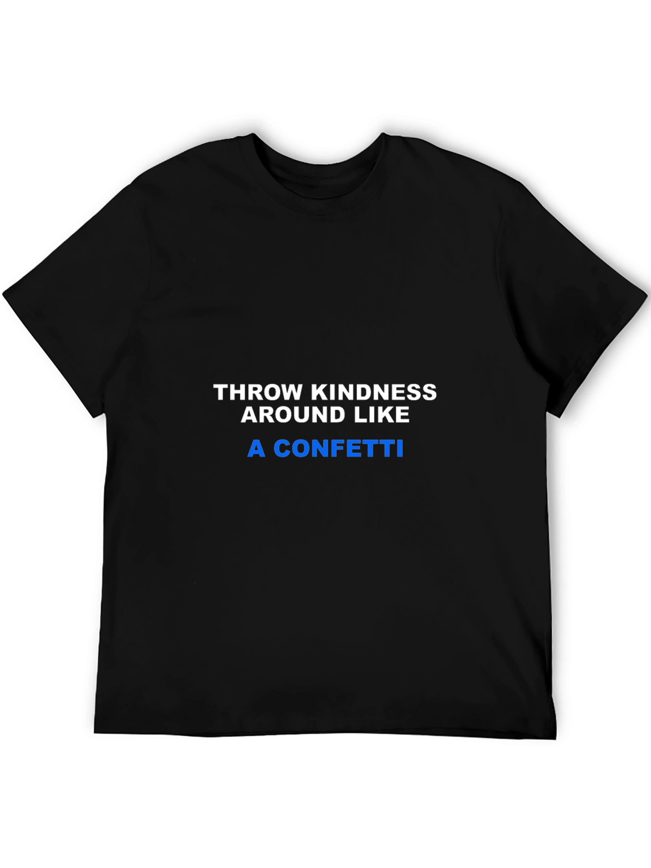 Throw Kindness T-Shirt - Positive Message