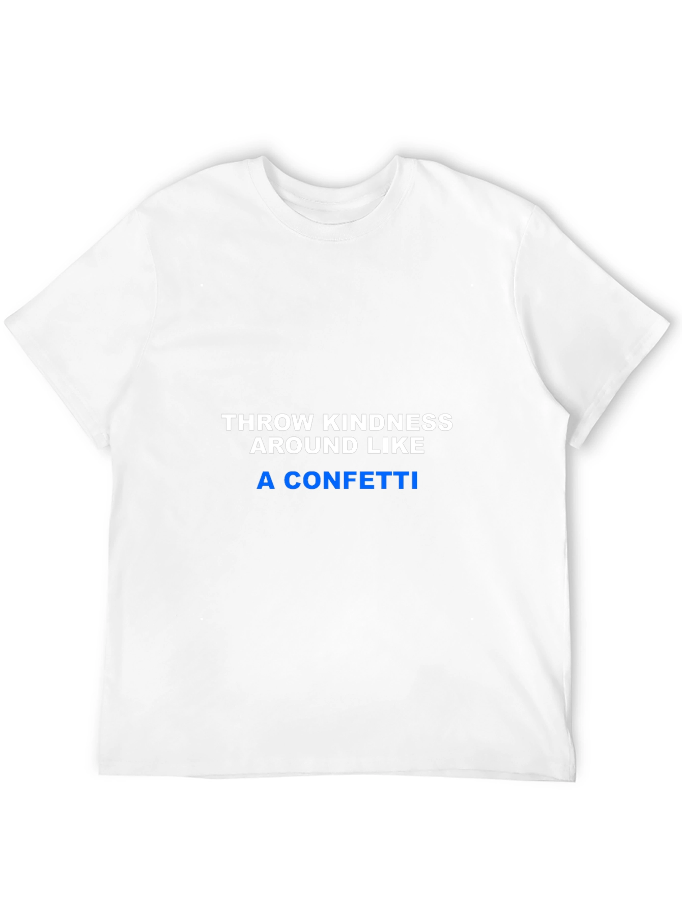 Throw Kindness T-Shirt - Positive Message