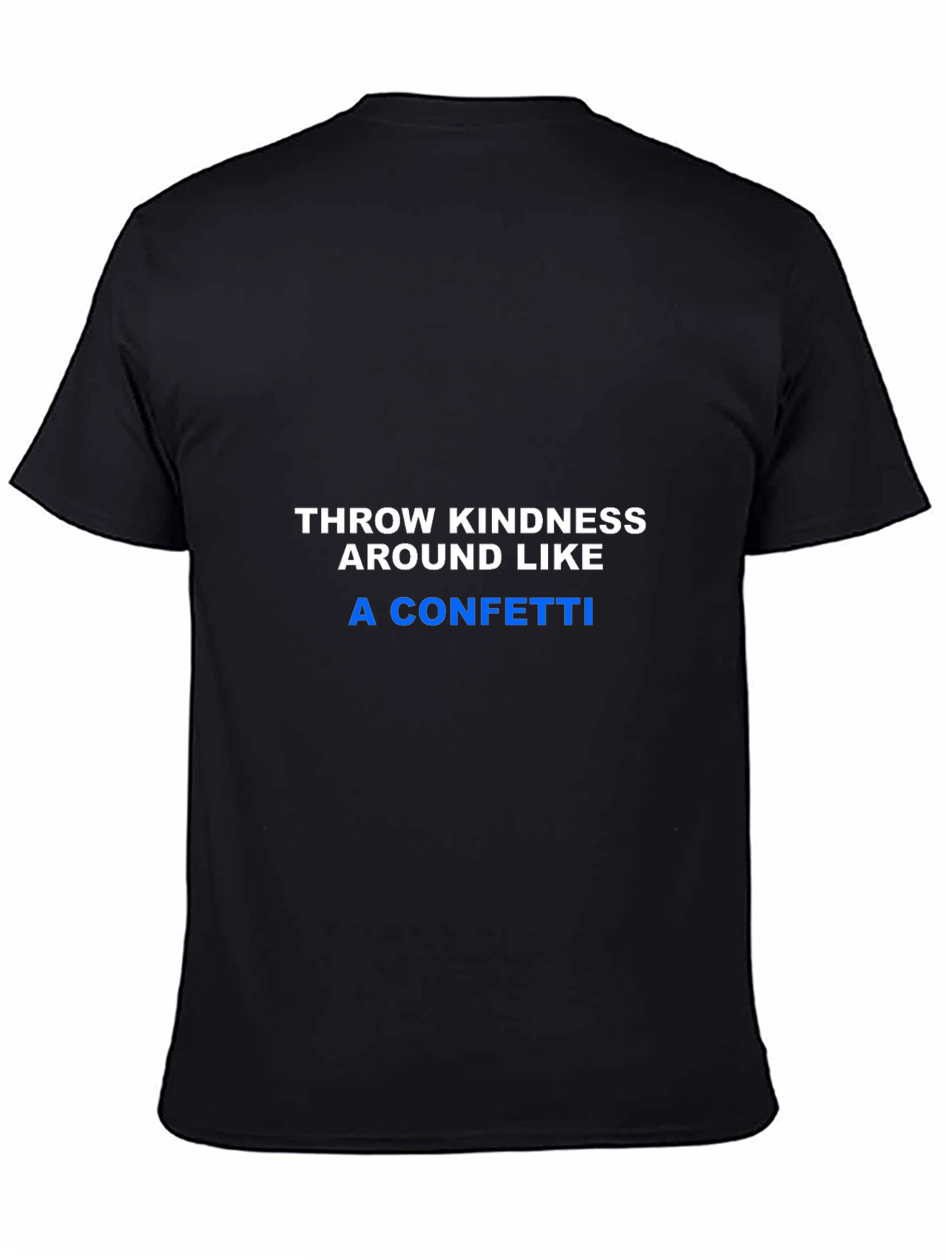 Throw Kindness T-Shirt - Positive Message