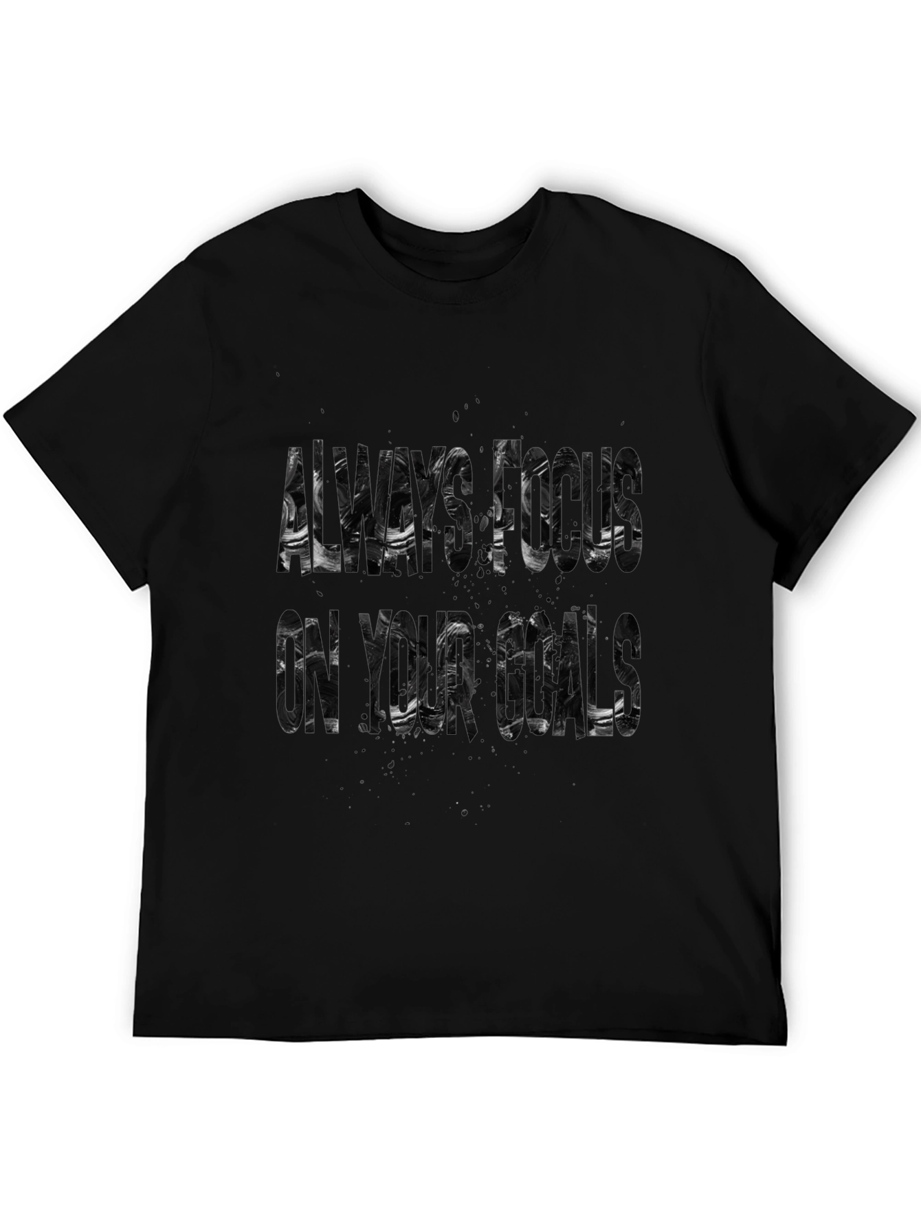 Always Focus On Your Goals Graphic Tee