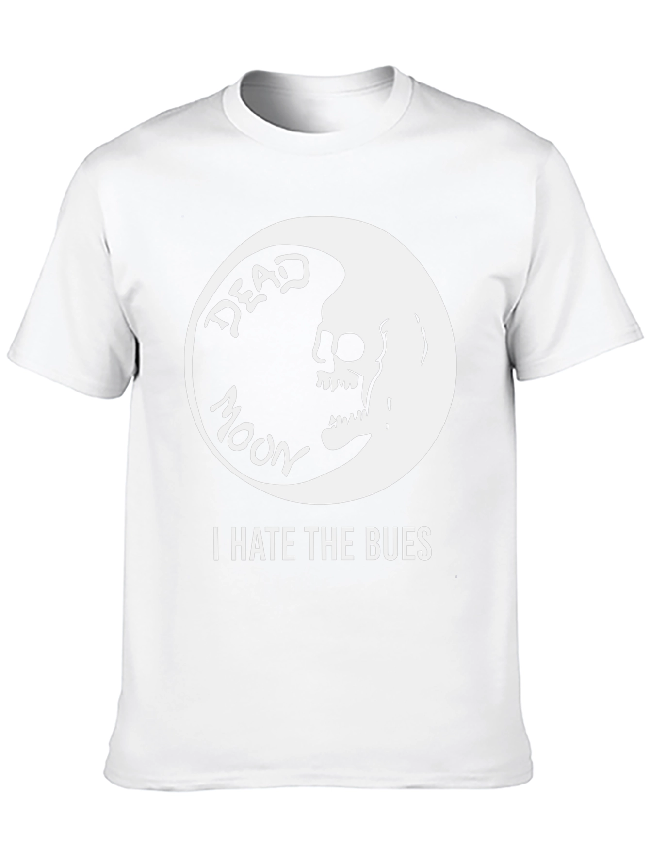 Dead Moon T-Shirt - I Hate The Bues