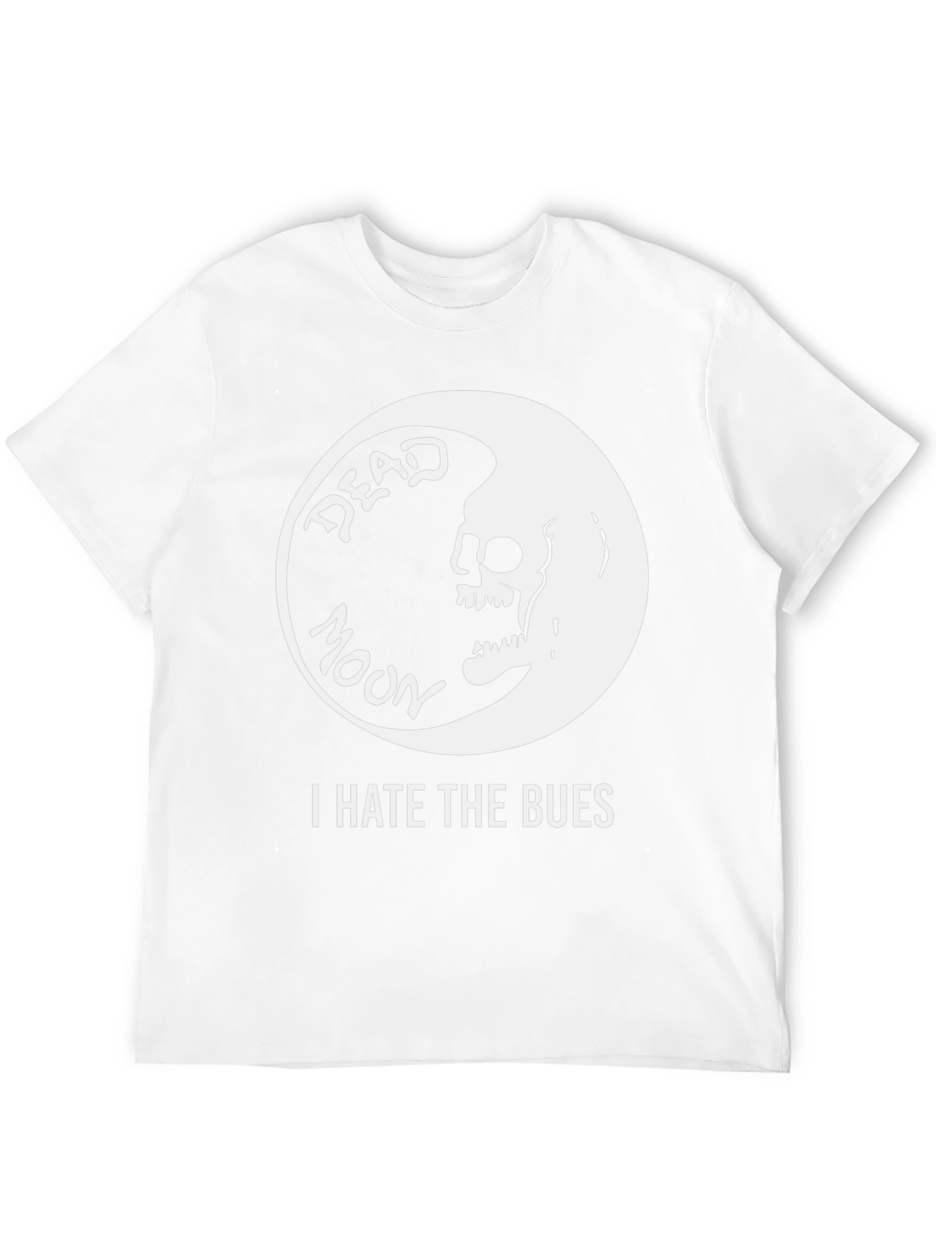 Dead Moon T-Shirt - I Hate The Bues