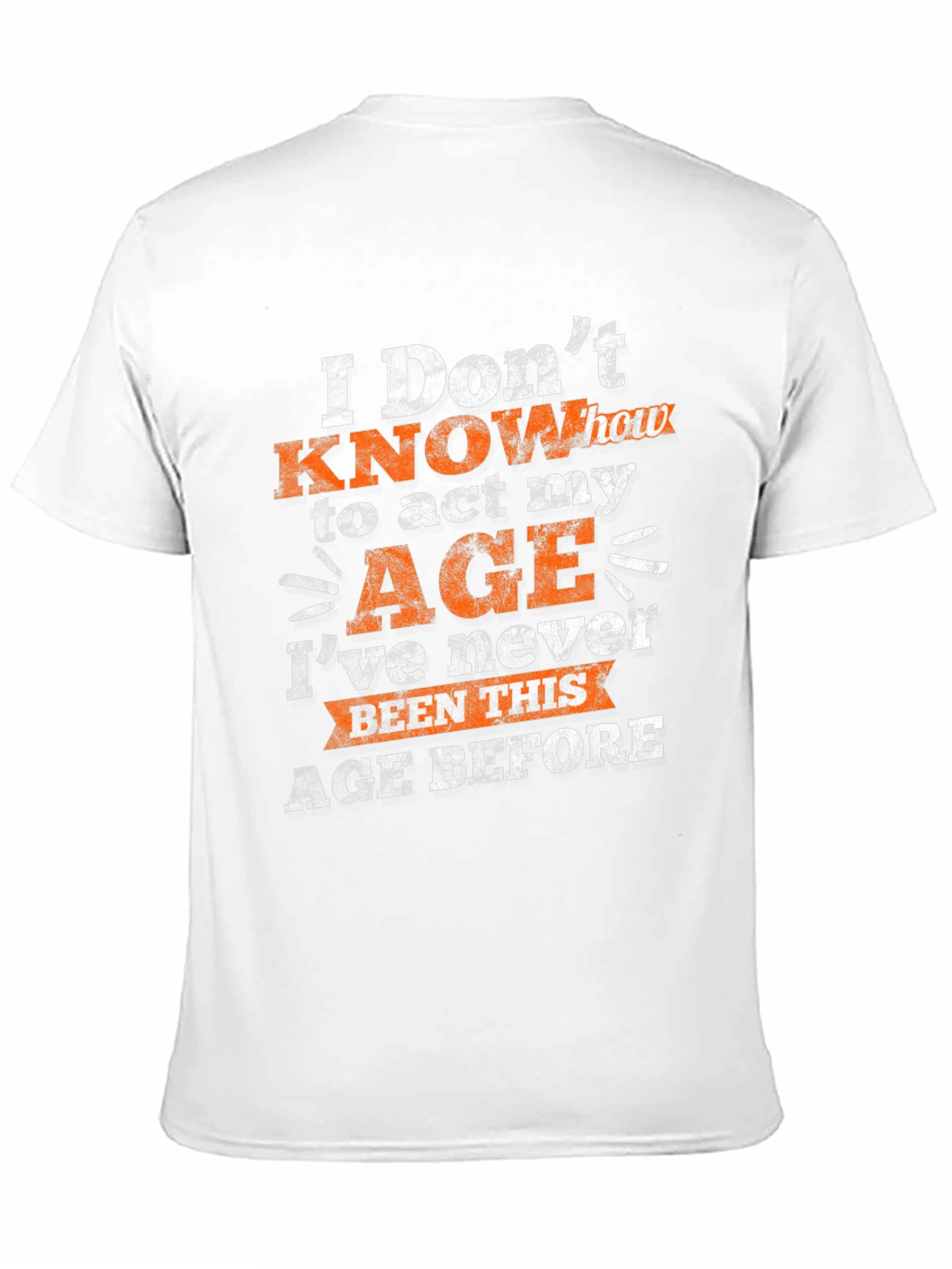 Funny Age Humor Graphic T-Shirt