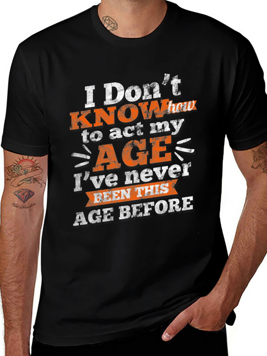 Funny Age Humor Graphic T-Shirt