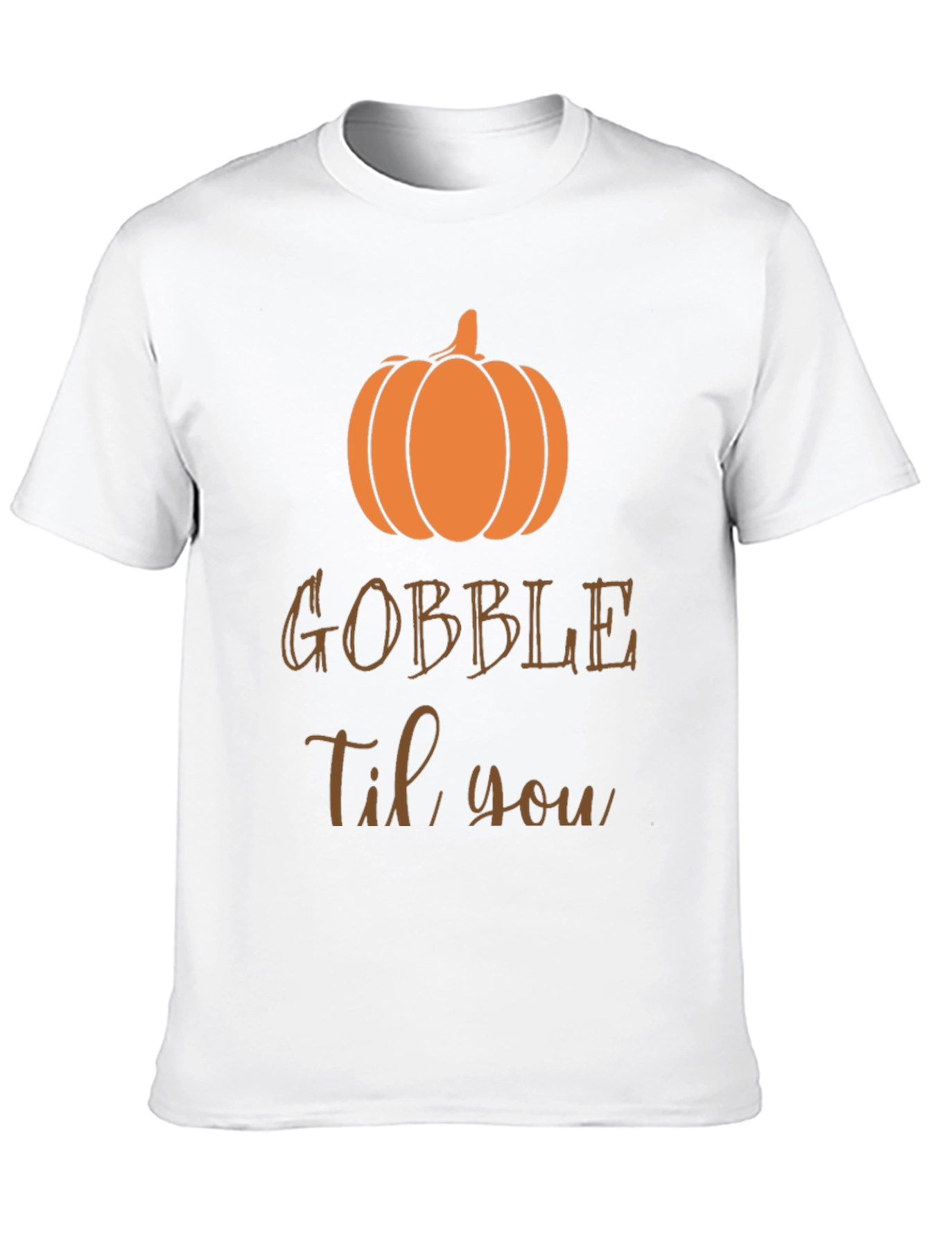 Gobble Til You Wobble Thanksgiving T-Shirt