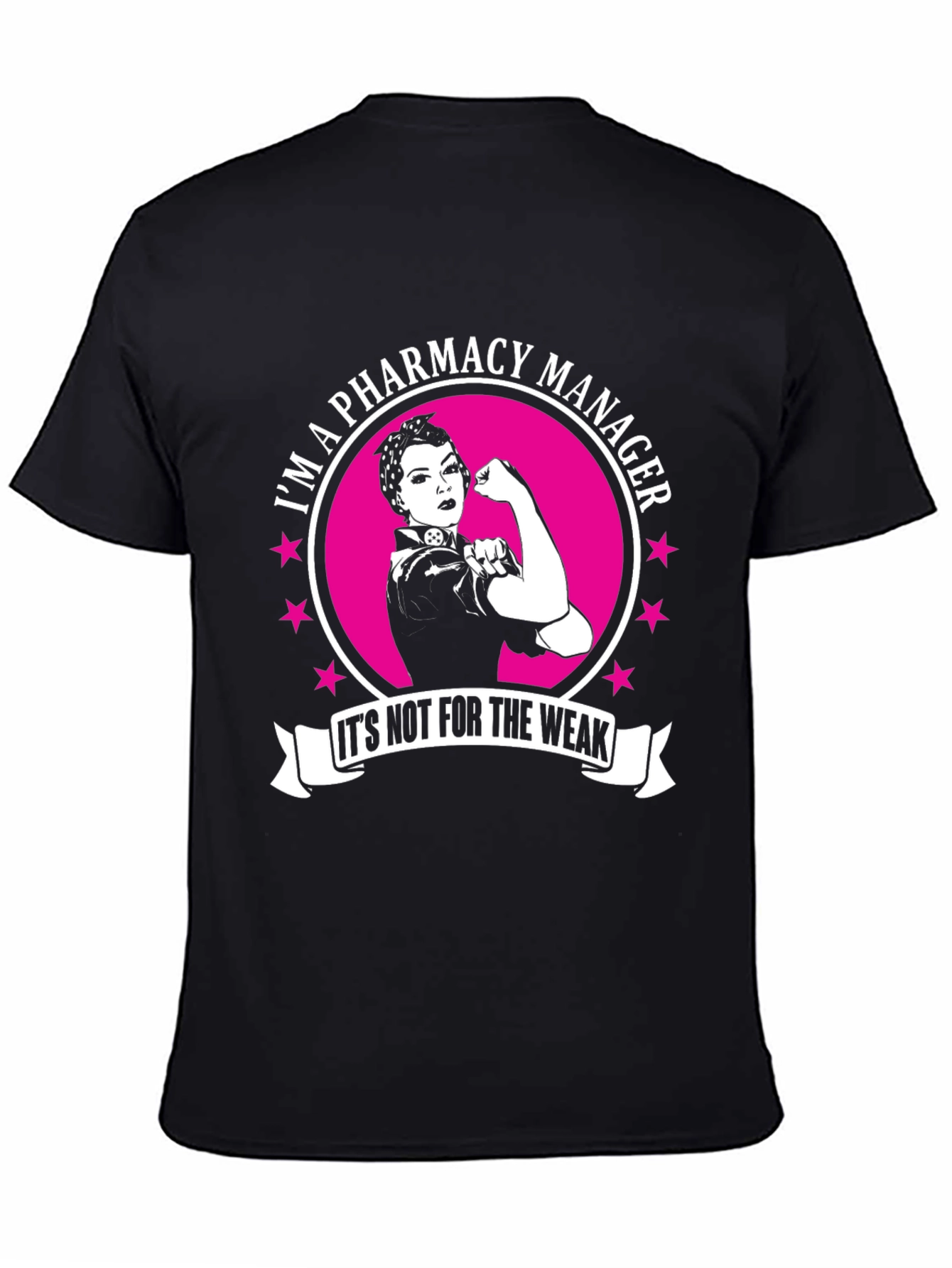 Pharmacy Manager T-Shirt - Strong Woman Design