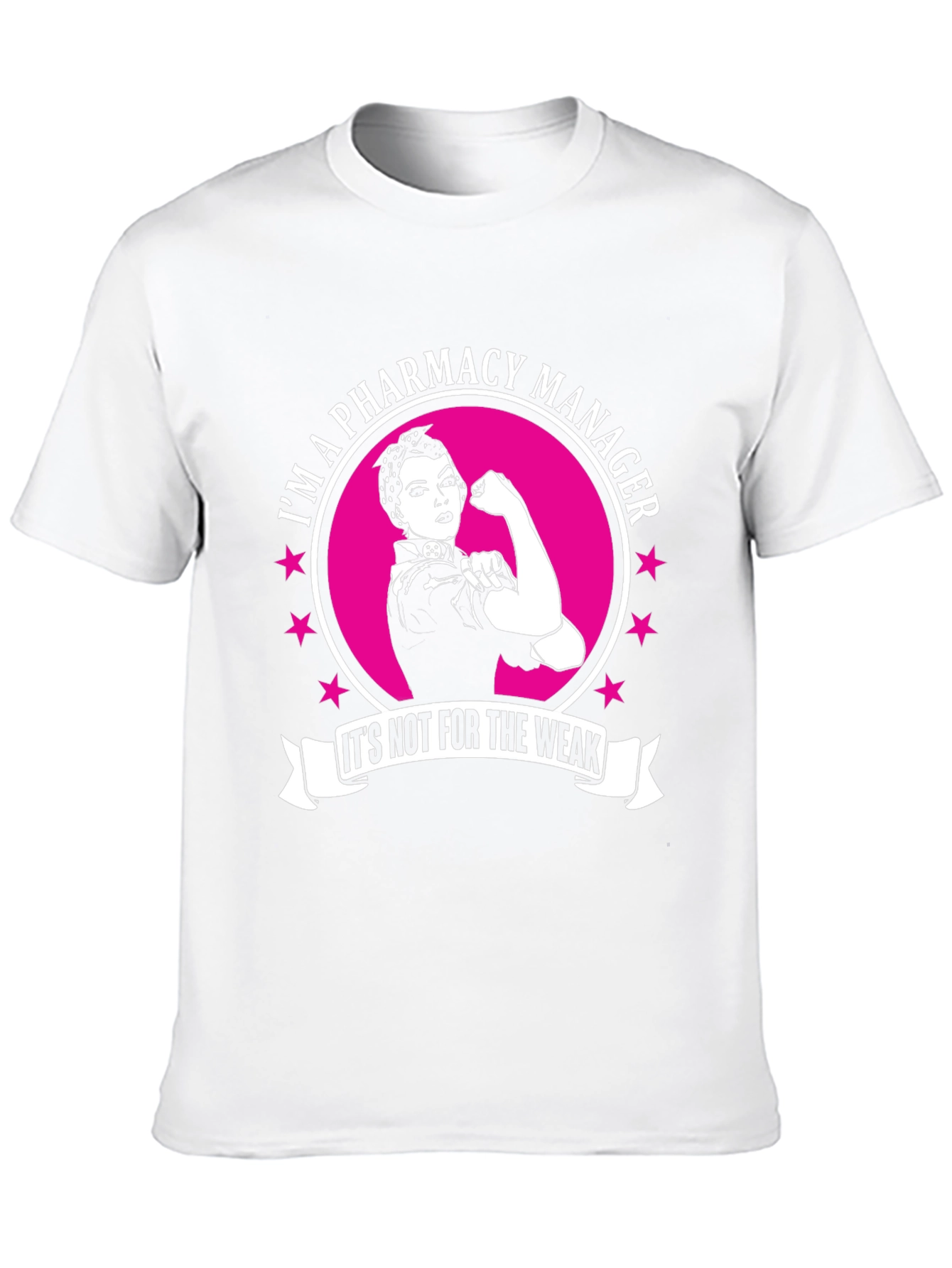 Pharmacy Manager T-Shirt - Strong Woman Design