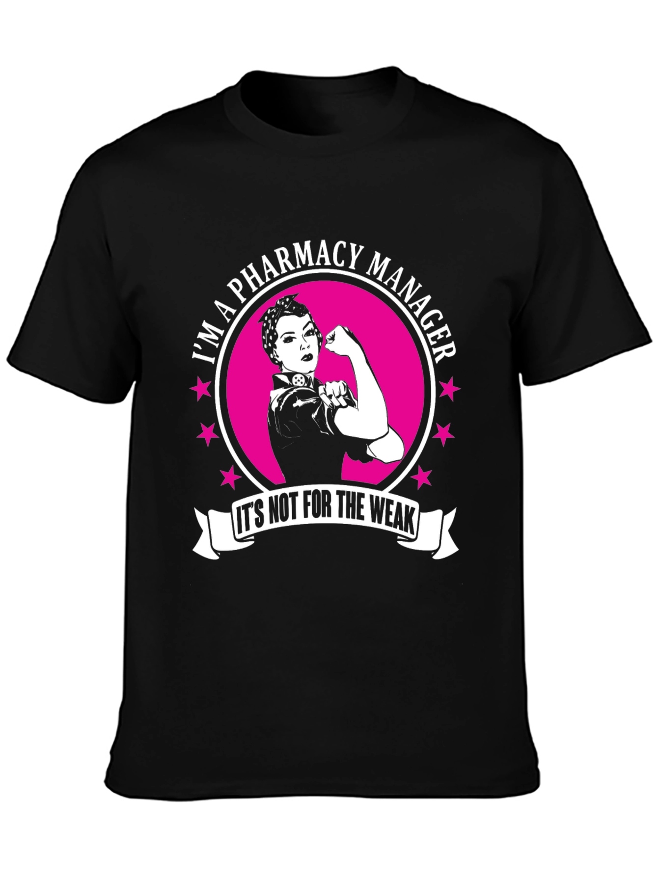 Pharmacy Manager T-Shirt - Strong Woman Design