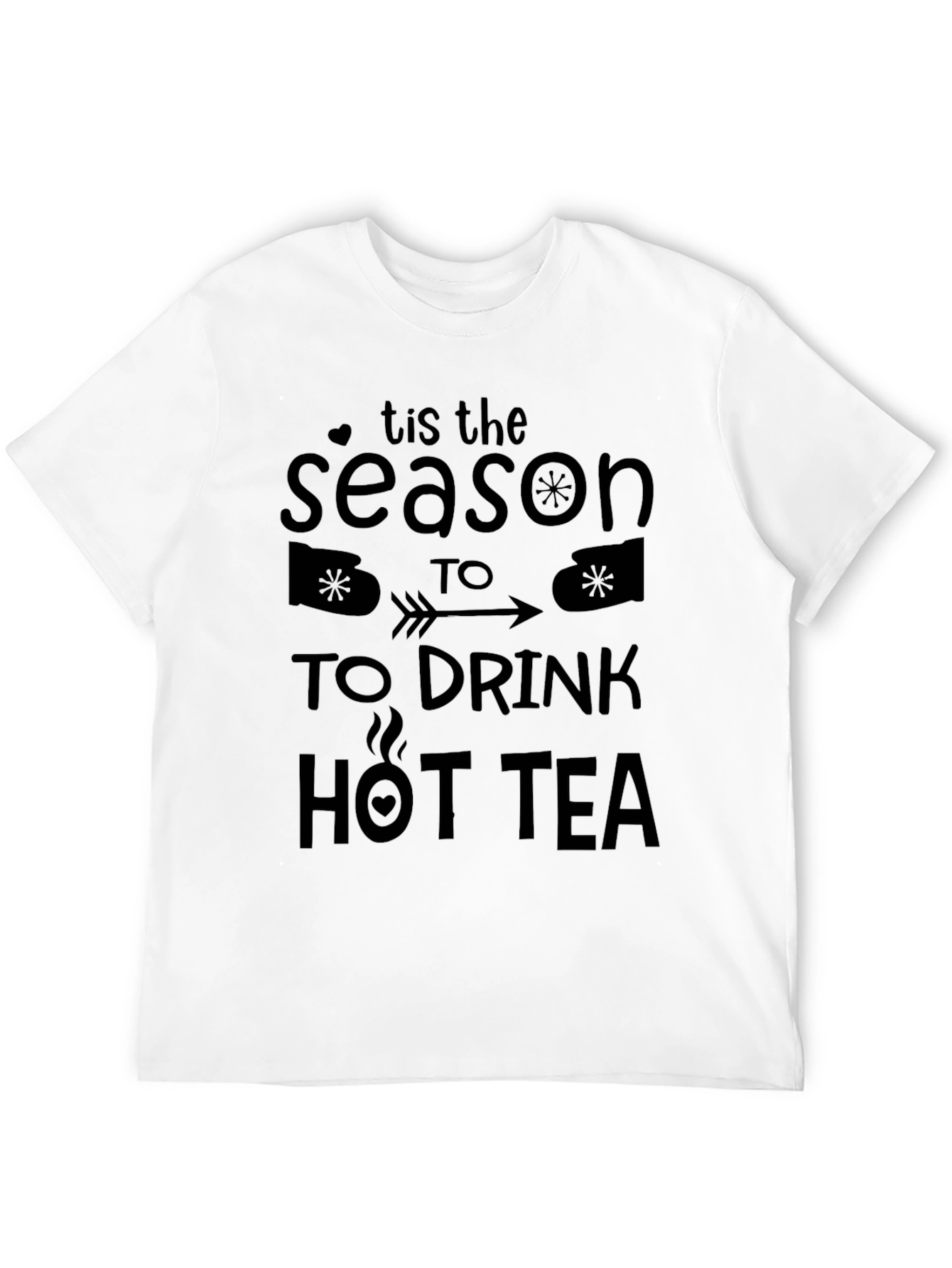 Tis the Season to Drink Hot Tea Graphic Tee