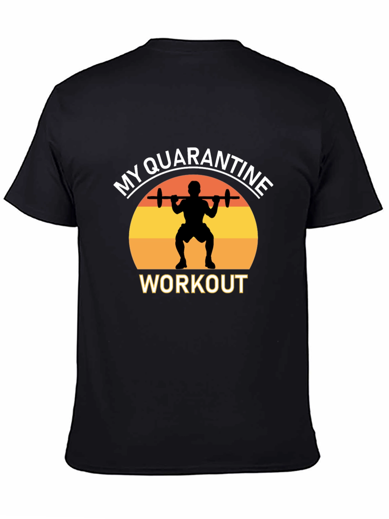 My Quarantine Workout Black Graphic T-Shirt
