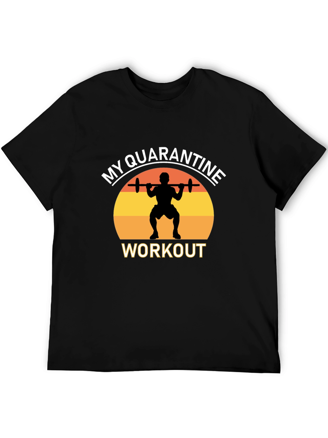 My Quarantine Workout Black Graphic T-Shirt
