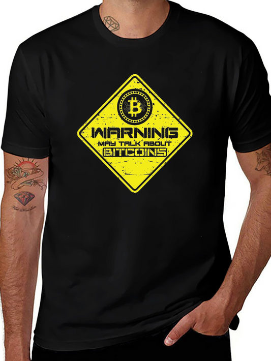 Warning May Talk About Bitcoins T-Shirt
