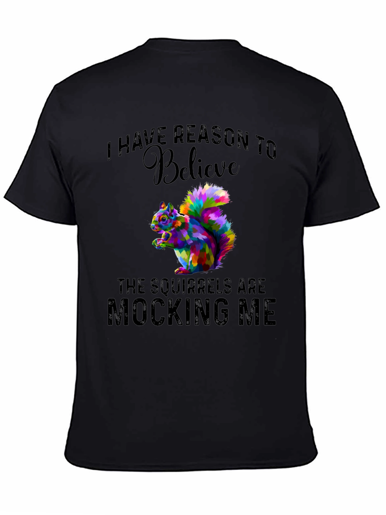 Squirrel Mocking Me Graphic Tee