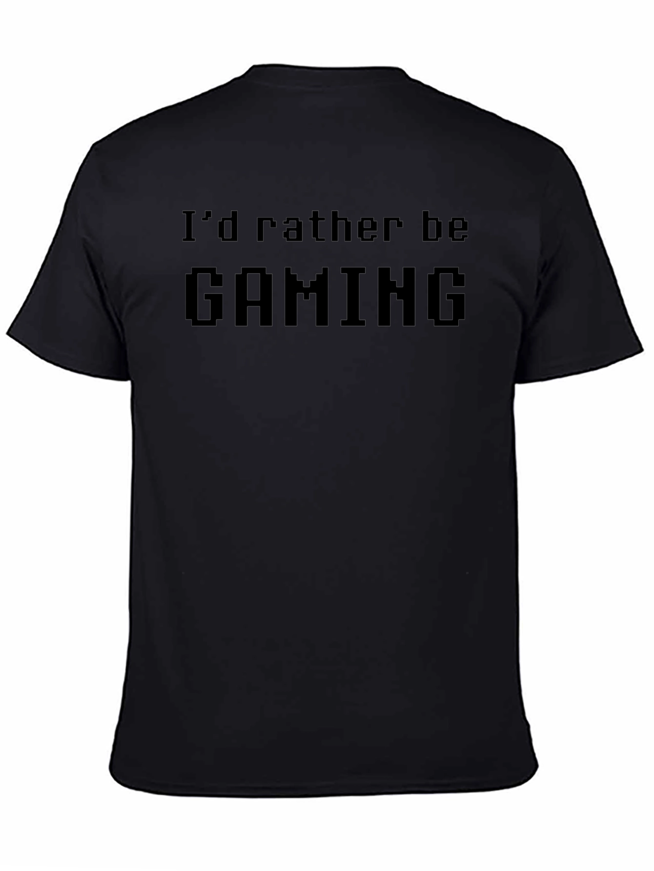 Id Rather Be Gaming T-Shirt - Black