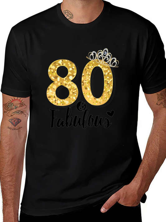 80 & Fabulous Birthday T-Shirt
