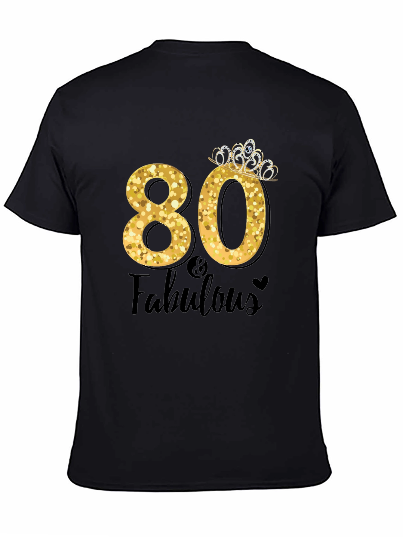 80 & Fabulous Birthday T-Shirt