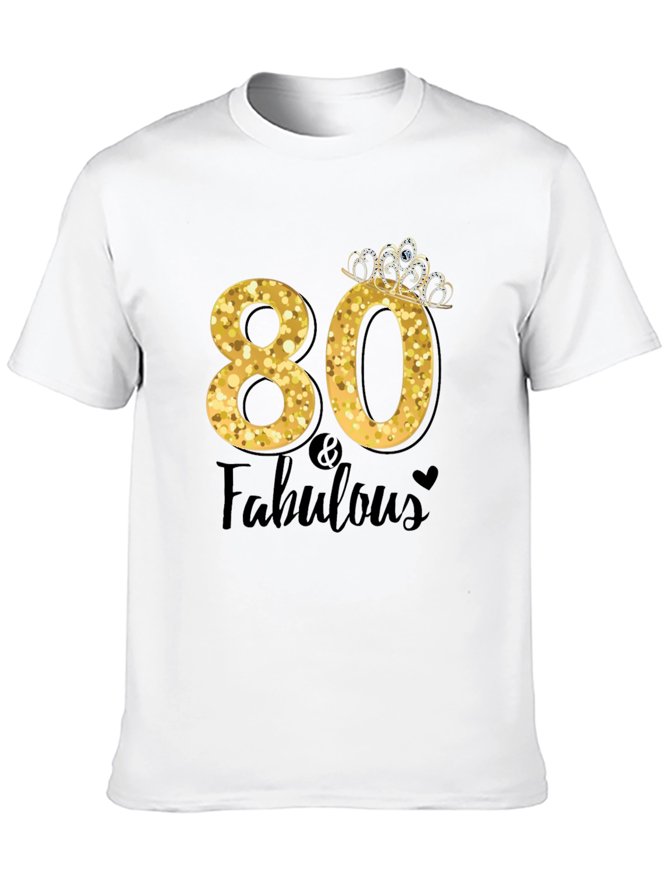 80 & Fabulous Birthday T-Shirt