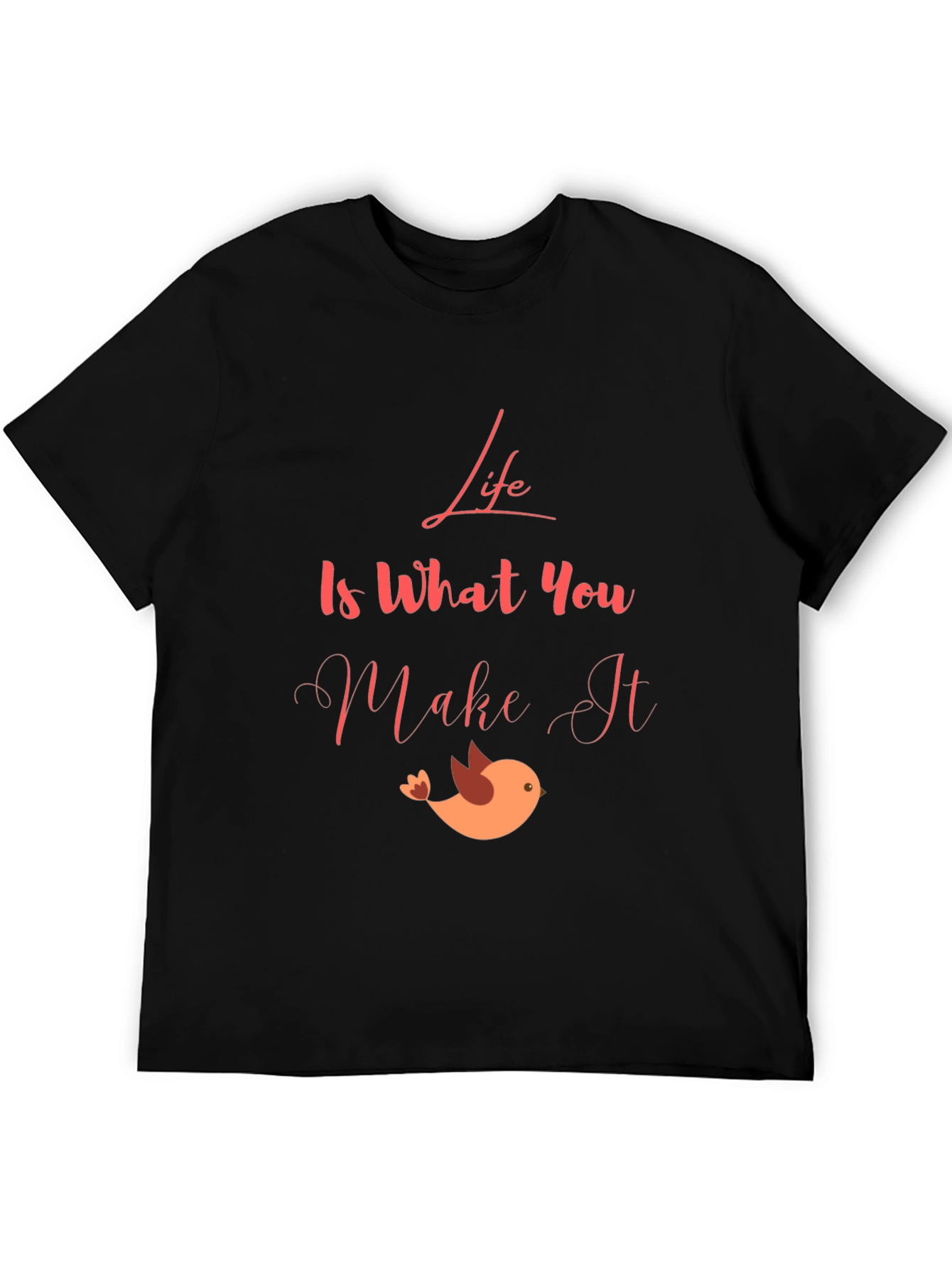 Life Is What You Make It Graphic Tee