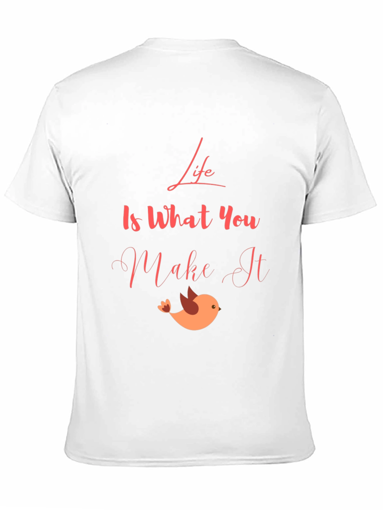 Life Is What You Make It Graphic Tee