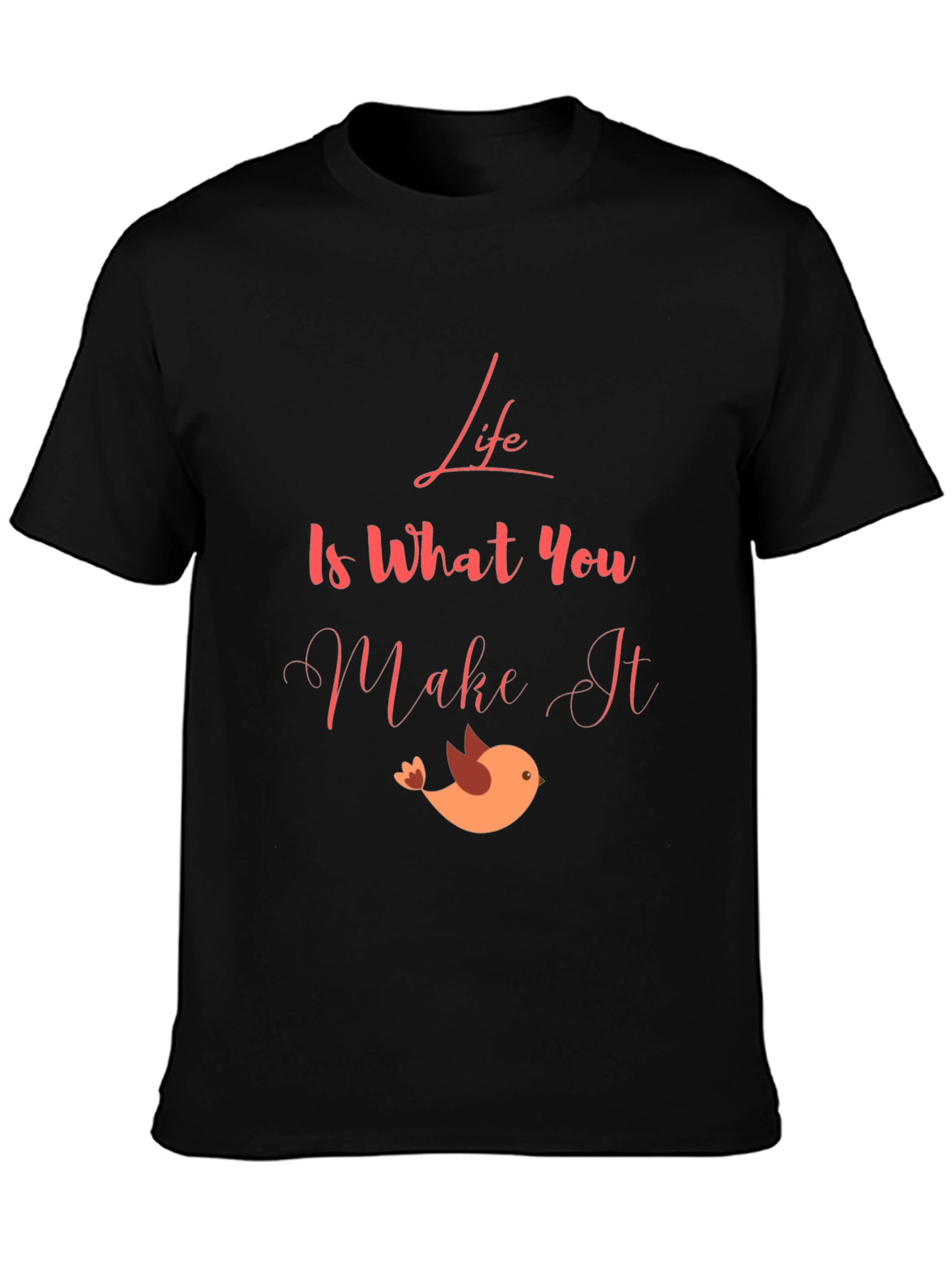 Life Is What You Make It Graphic Tee