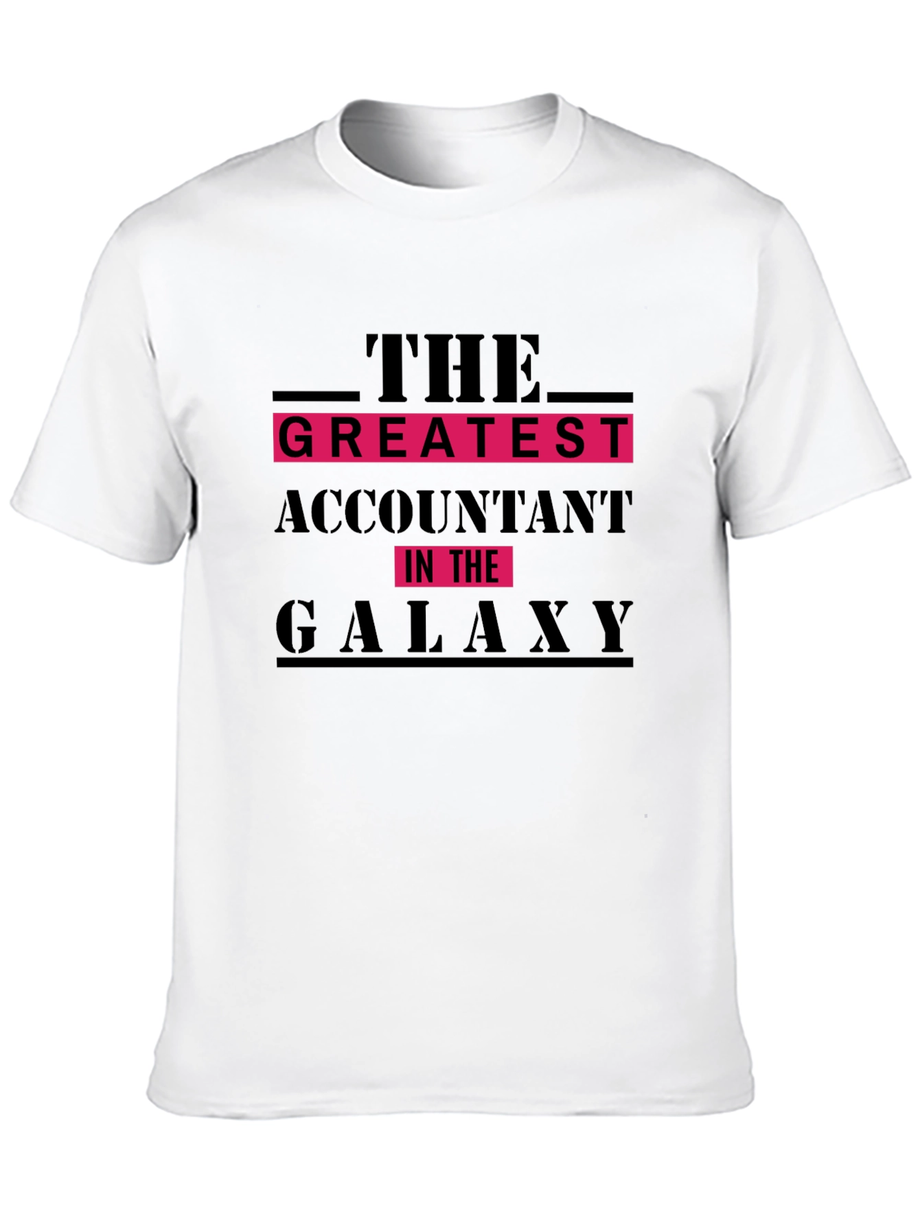 The Greatest Accountant in the Galaxy T-Shirt