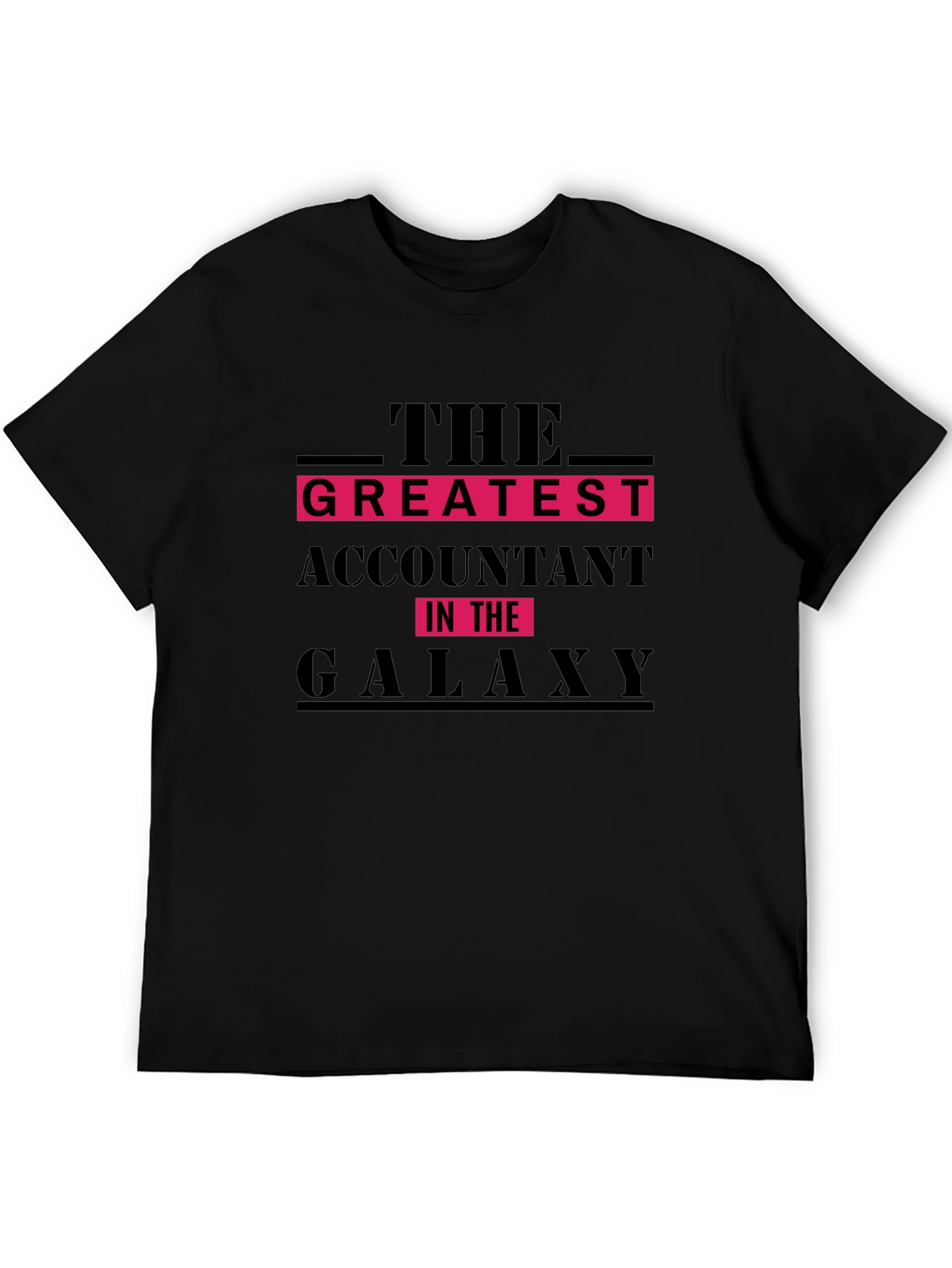 The Greatest Accountant in the Galaxy T-Shirt