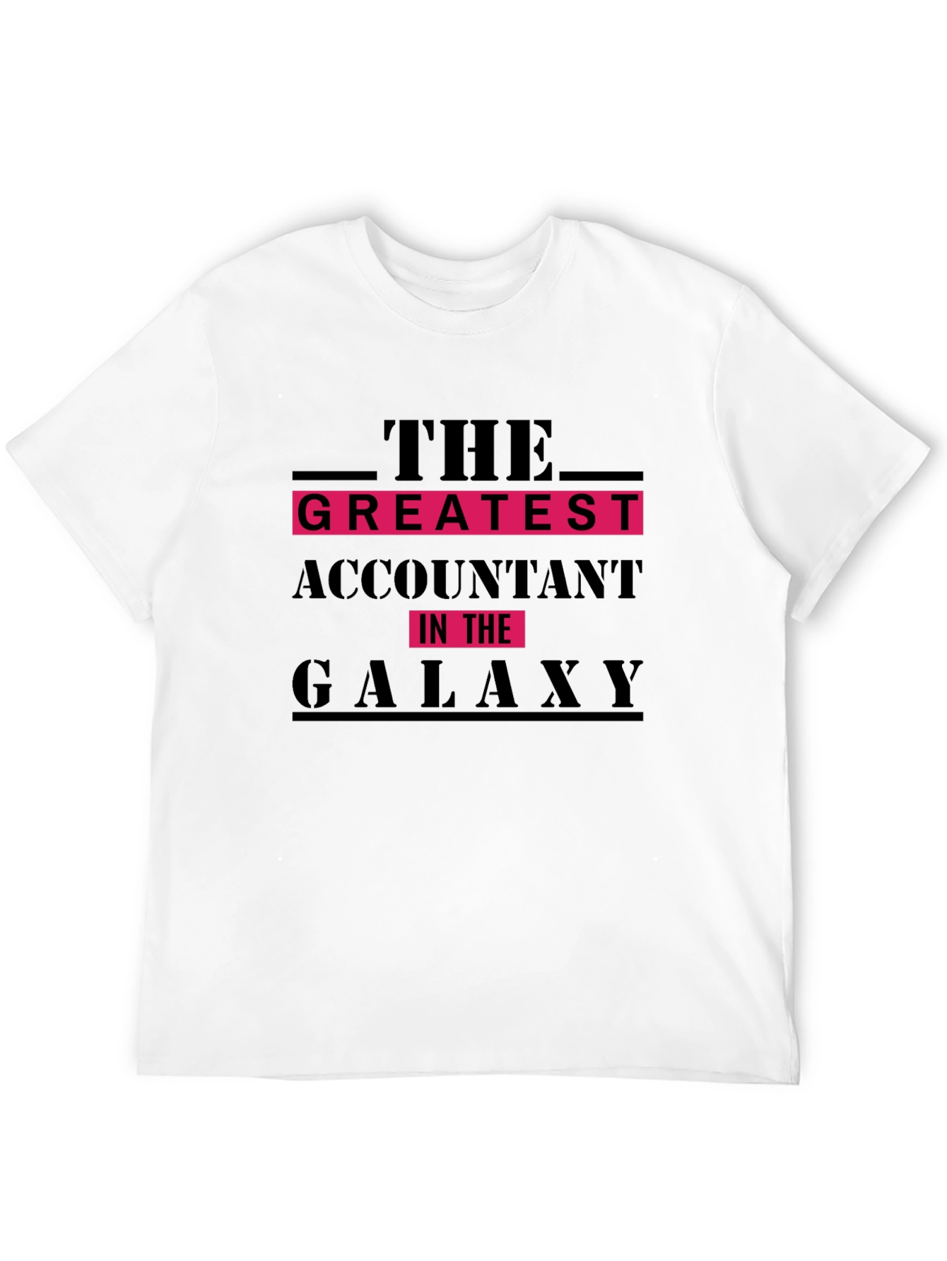 The Greatest Accountant in the Galaxy T-Shirt