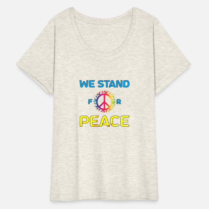 We Stand For Peace Humanity World Peace