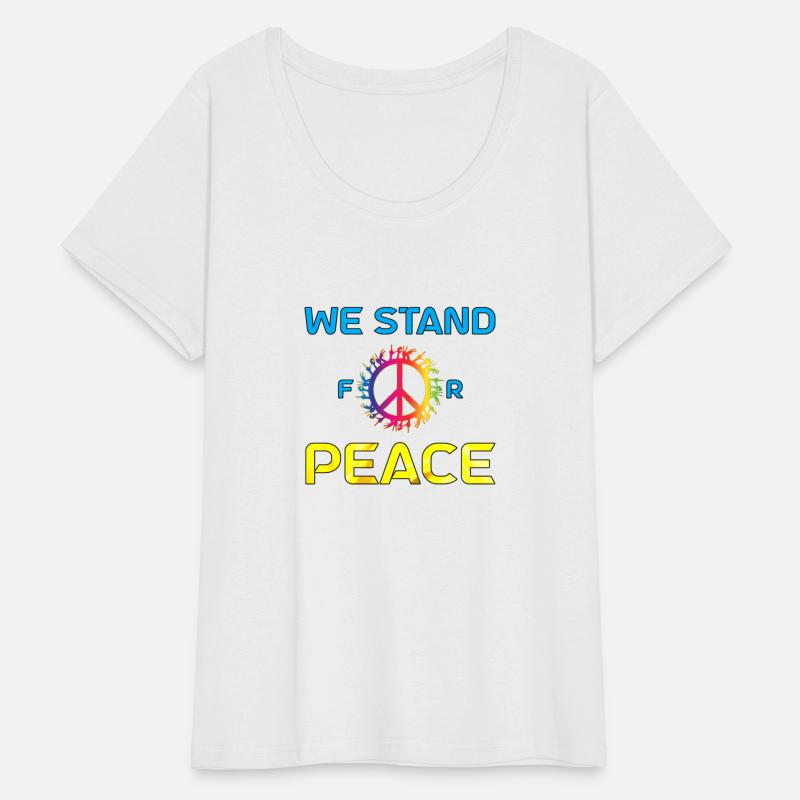 We Stand For Peace Humanity World Peace