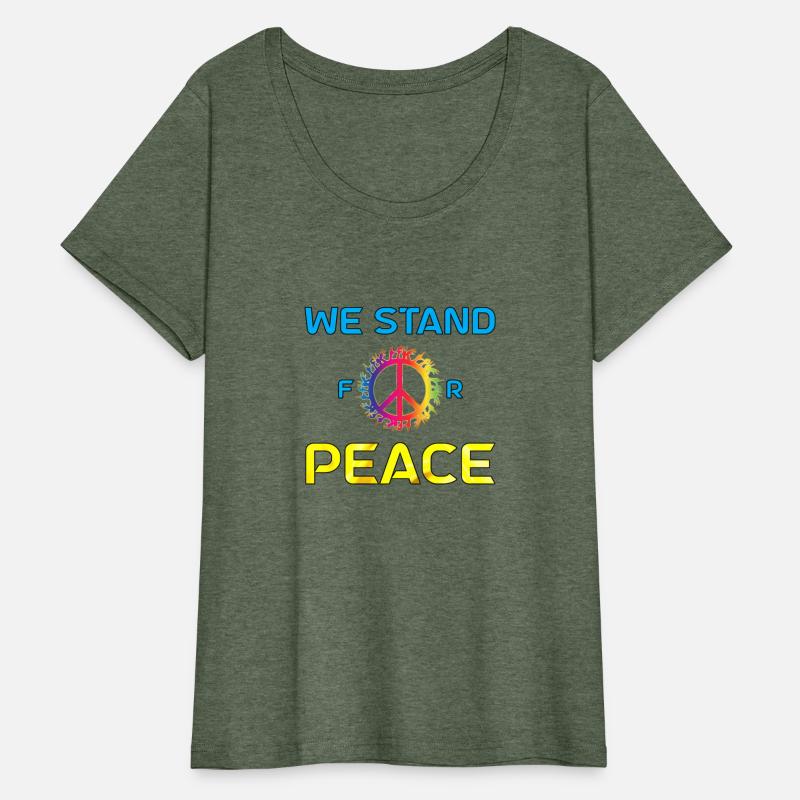 We Stand For Peace Humanity World Peace