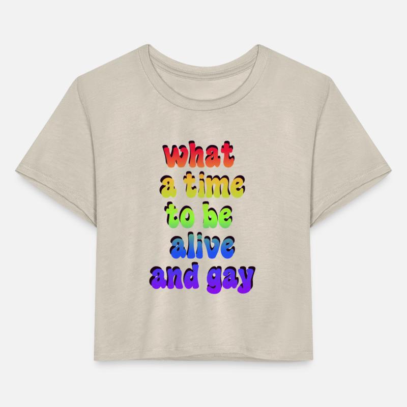 What a Time To Be Alive And Gay