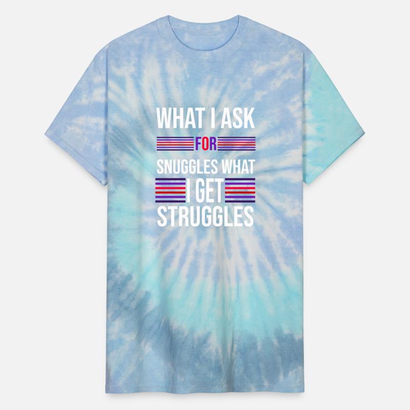 what i ask for snuggles what i get struggless