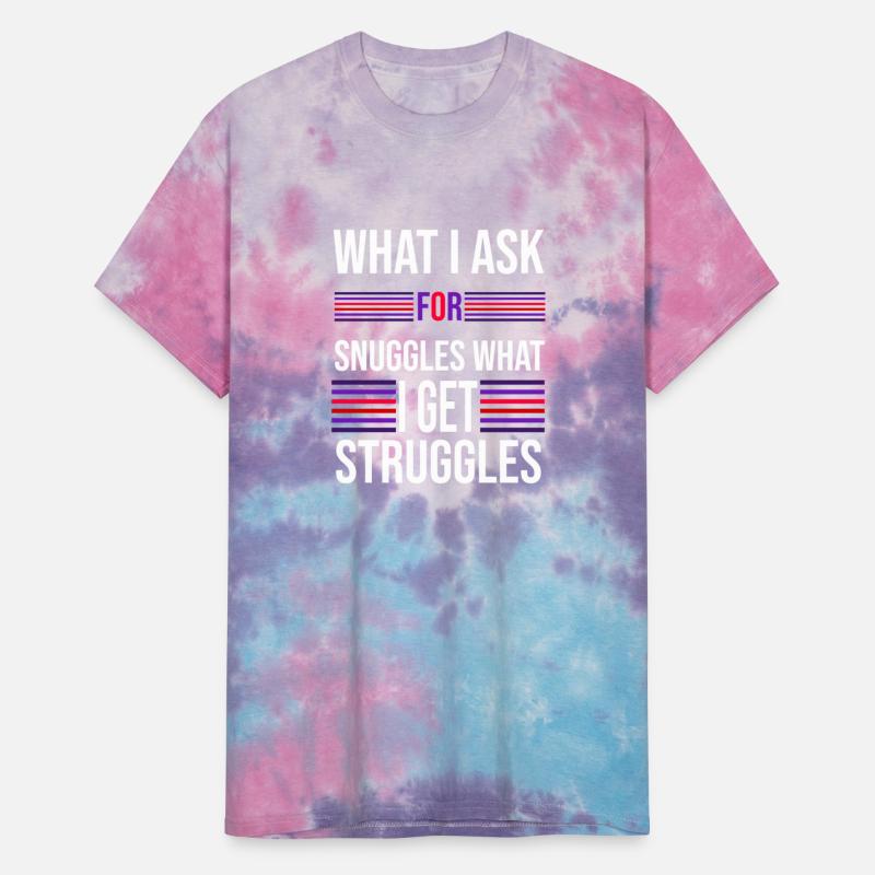 what i ask for snuggles what i get struggless