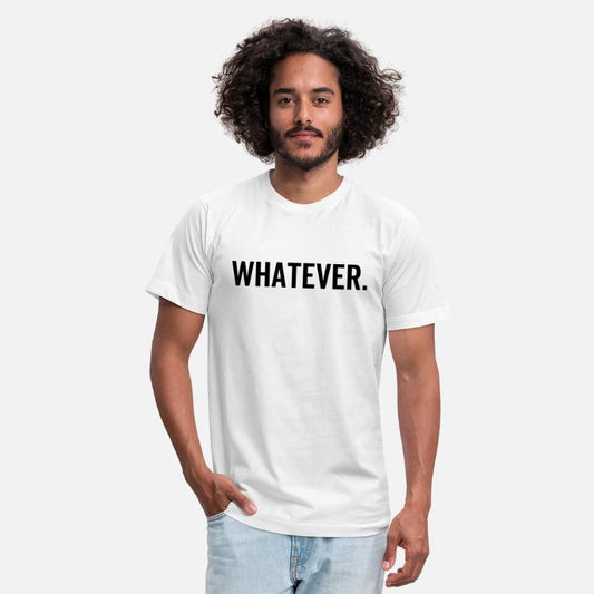 Whatever