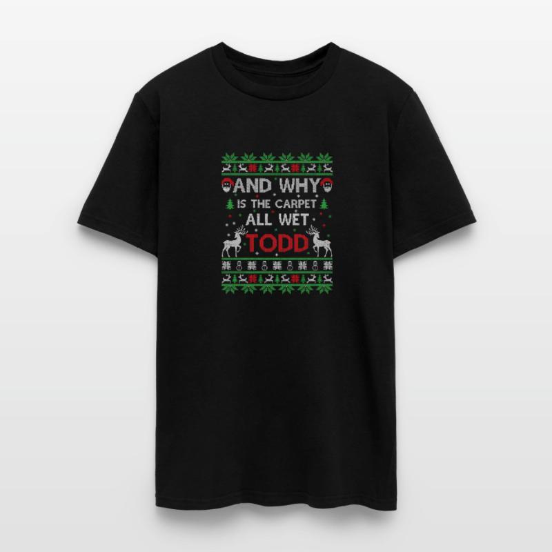 Why Is The Carpet All Wet Todd Ugly Christmas Holi