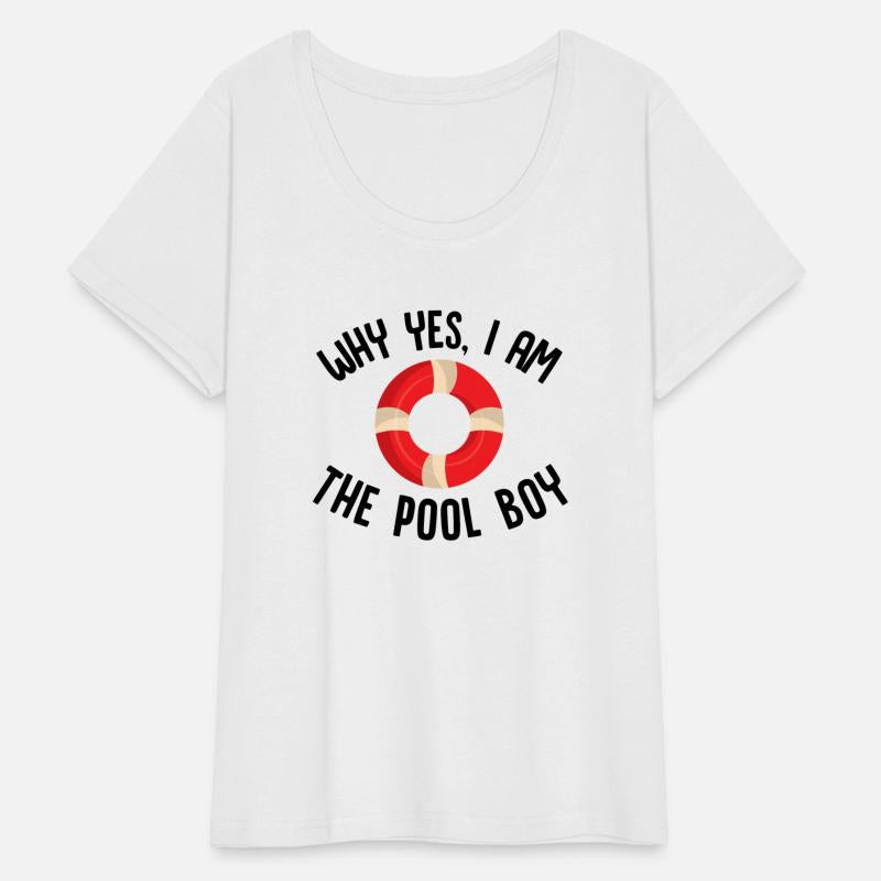 Why Yes I Am The Pool Boy