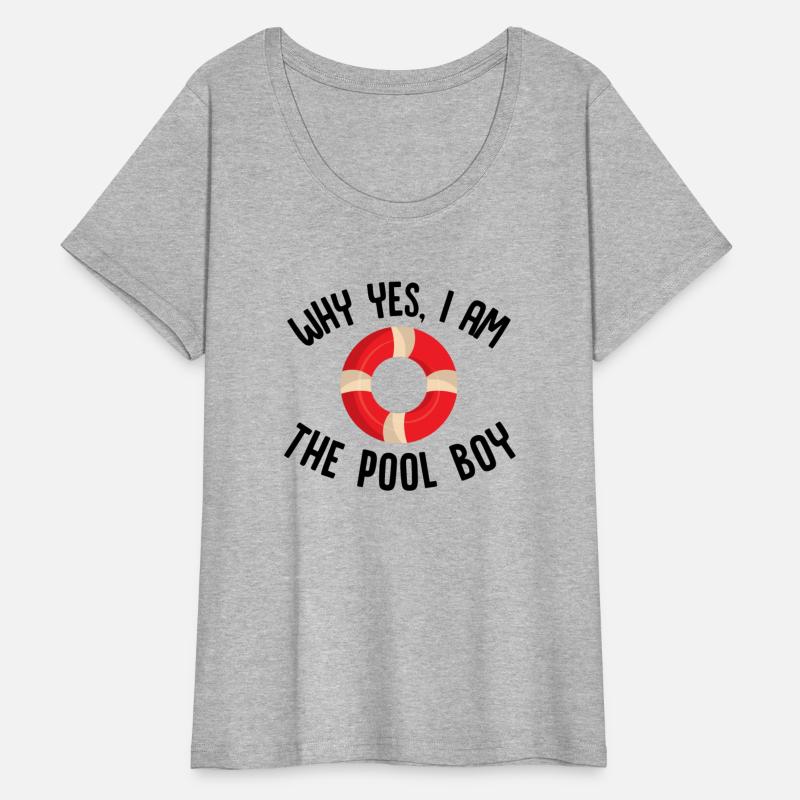 Why Yes I Am The Pool Boy